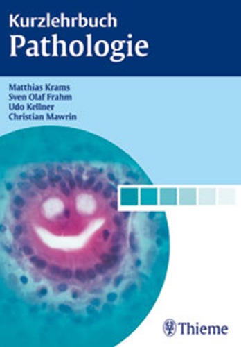 Kurzlehrbuch Pathologie 126 Tabellen