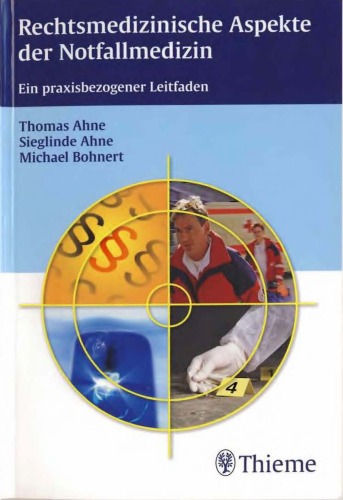 Rechtsmedizinische Aspekte der Notfallmedizin : ein praxisbezogener Leitfaden