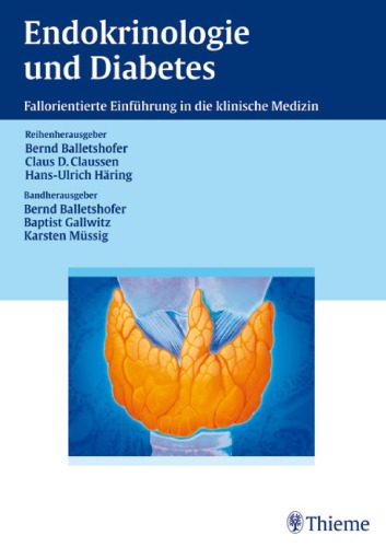 Endokrinologie und Diabetes [fallorientierte Einführung in die klinische Medizin]