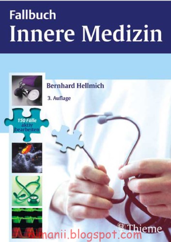 Fallbuch Innere Medizin : 150 Fälle aktiv bearbeiten