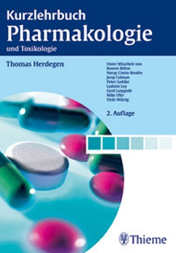 Kurzlehrbuch Pharmakologie und Toxikologie : 328 Tabellen