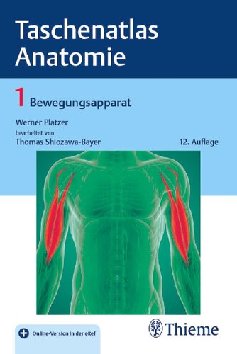 Taschenatlas Anatomie in 3 Bänden ; [noch mehr Klinikbezüge] Band 1 Bewegungsapparat