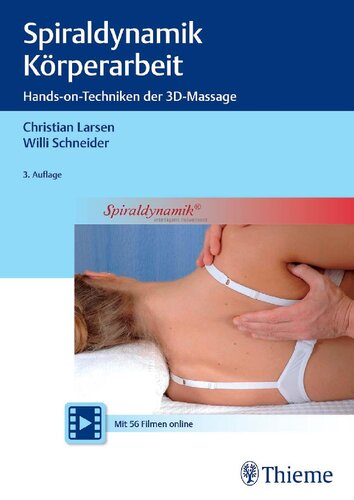 Spiraldynamik Körperarbeit Hands-on-Techniken der 3D-Massage