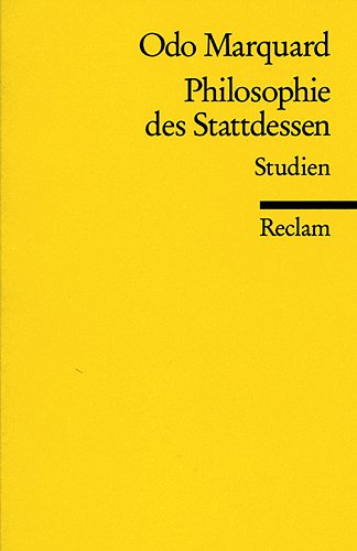 Philosophie des Stattdessen