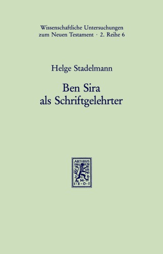 Ben Sira ALS Schriftgelehrter