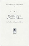 Mystical Prayer in Ancient Judaism