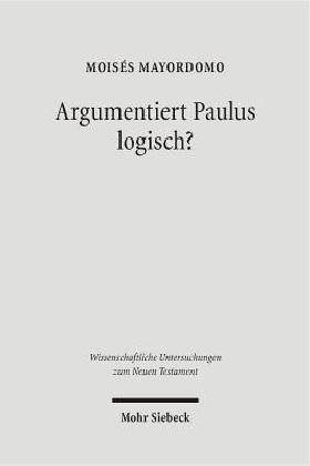 Argumentiert Paulus Logisch?