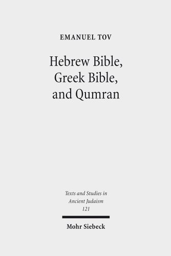 Hebrew Bible, Greek Bible, and Qumran