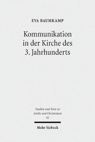 Kommunikation in Der Kirche Des 3. Jahrhunderts