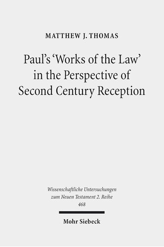 Paul's 'Works of the law' in the perspective of second century reception