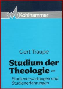 Studium der Theologie : Studienerfahrungen und Studienerwartungen