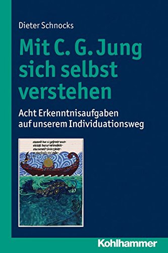 Mit C. G. Jung Sich Selbst Verstehen