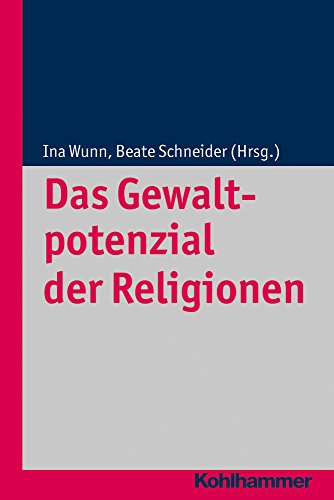 Das Gewaltpotenzial Der Religionen