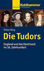 Die Tudors England und der Kontinent im 16. Jahrhundert