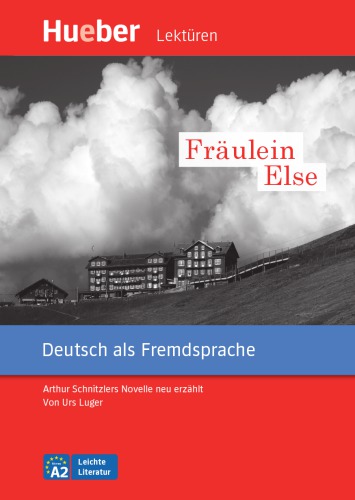 Fräulein Else Arthur Schnitzlers Novelle neu erzählt.Deutsch als Fremdsprache/ PDF-Download