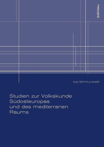 Studien Zur Volkskunde Sudosteuropas Und Des Mediterranen Raums