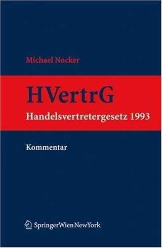 Kommentar Zum Handelsvertretergesetz 1993 (Hvertrg 1993)