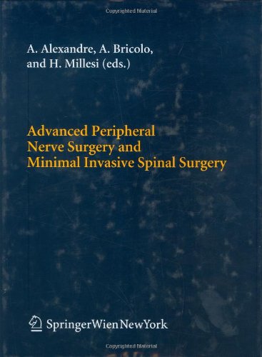 Advanced Peripheral Nerve Surgery and Minimal Invasive Spinal Surgery