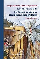 Psychosoziale Hilfe Bei Katastrophen Und Komplexen Schadenslagen