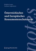 Österreichisches und Europäisches Konsumentenschutzrecht