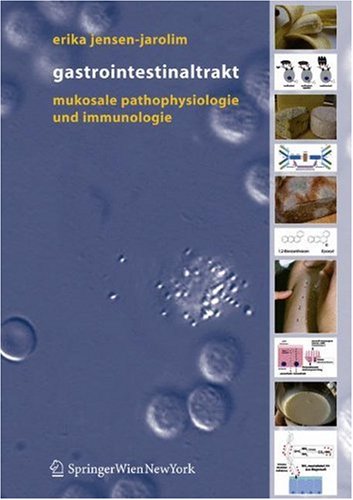 Gastrointestinaltrakt : Mukosale Pathophysiologie und Immunologie