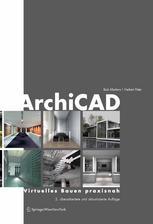 ArchiCAD : Virtuelles Bauen praxisnah.