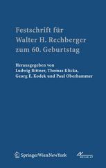 Festschrift für Walter H. Rechberger zum 60. Geburtstag.