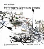 Performative Science and Beyond : Involving the Process in Research.