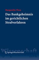 Das Bankgeheimnis im gerichtlichen Strafverfahren