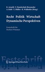 Recht Politik Wirtschaft Dynamische Perspektiven Festschrift für Norbert Wimmer