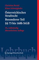 Österreichisches Strafrecht Besonderer Teil I §§ 75 bis 168b StGB