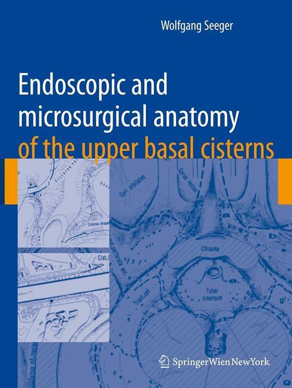 Endoscopic and Microsurgical Anatomy of the Upper Basal Cisterns