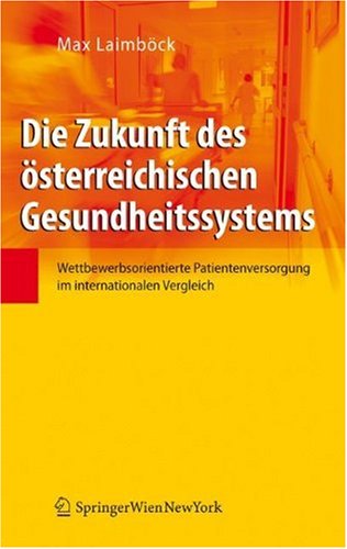 Die Zukunft Des österreichischen Gesundheitssystems