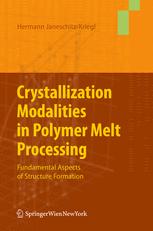 Crystallization Modalities in Polymer Melt Processing