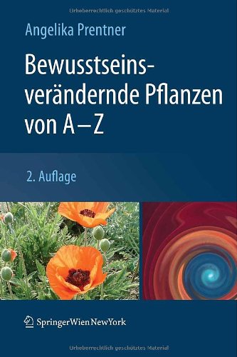 Bewusstseinsverandernde Pflanzen Von a - Z