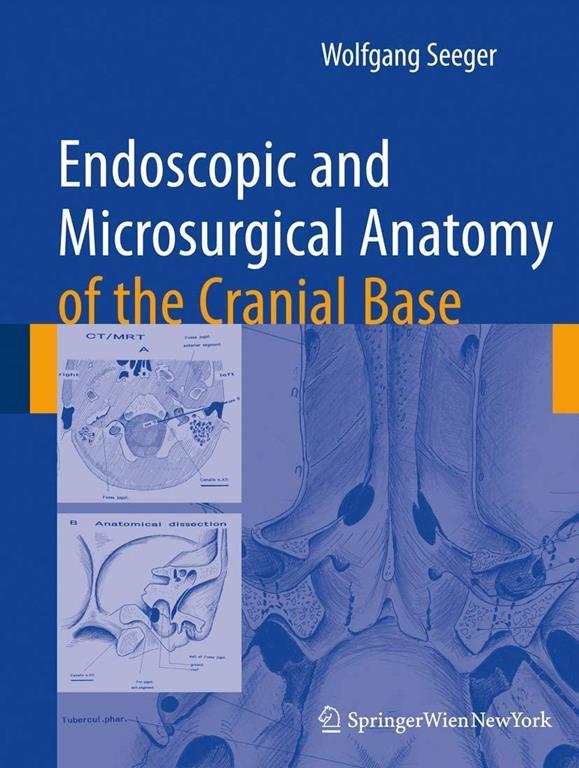 Endoscopic and Microsurgical Anatomy of the Cranial Base