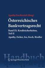 Österreichisches Bankvertragsrecht Band IX: Kreditsicherheiten Teil II