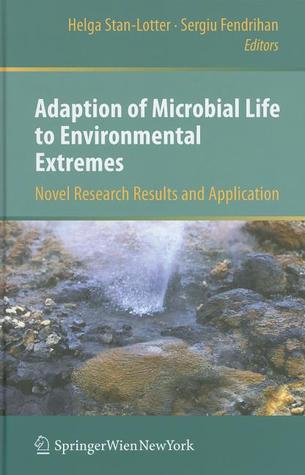 Adaption of Microbial Life to Environmental Extremes