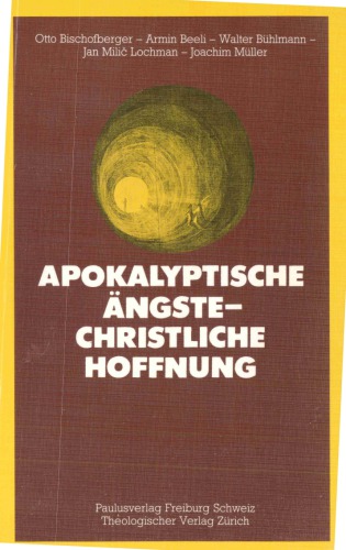 Apokalyptische Ängste : christliche Hoffnung