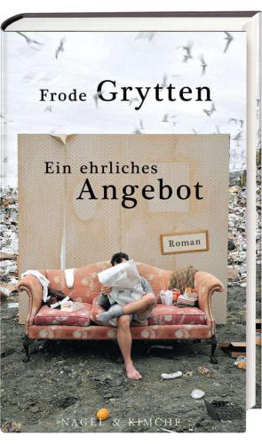 Ein ehrliches Angebot : Roman