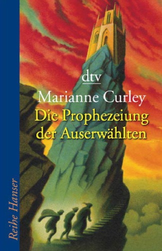 Die Prophezeiung der Auserwählten