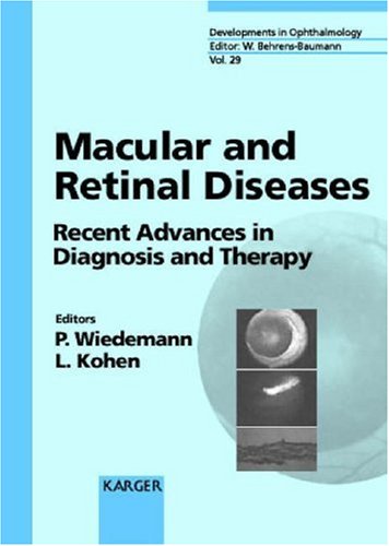 Macular and retinal diseases : recent advances in diagnosis and therapy