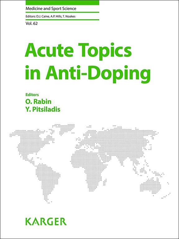 Acute Topics in Anti-Doping (Medicine and Sport Science, Vol. 62)