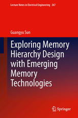 Exploring Memory Hierarchy Design with Emerging Memory Technologies