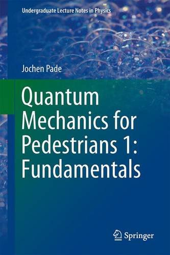 Quantum Mechanics for Pedestrians 1