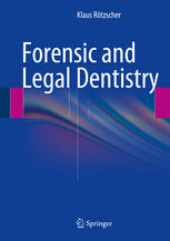 Forensic and legal dentistry