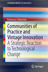 Communities of practice and vintage innovation a strategic reaction to technological change