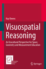 Visuospatial reasoning : an ecocultural perspective for space, geometry and measurement education