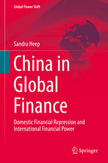 China in Global Finance Domestic Financial Repression and International Financial Power