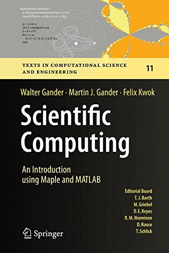 Scientific Computing - An Introduction Using Maple and MATLAB